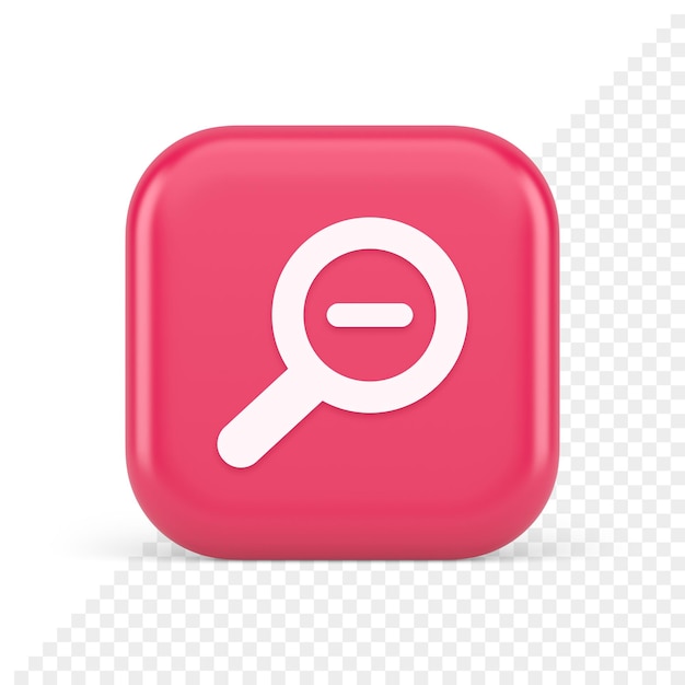 zoom out magnifying glass button optical internet search discovery monitoring 3d icon