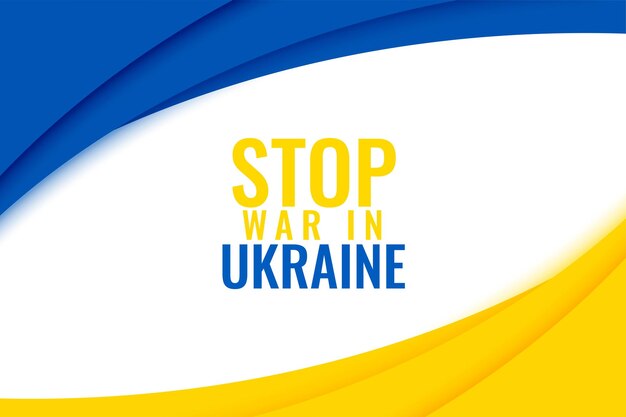 Arrêtez la guerre en ukraine message avec le drapeau du pays