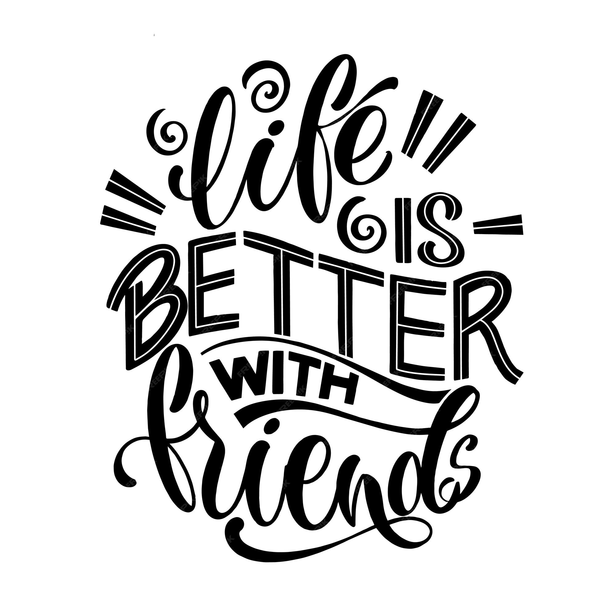 Citation Sur Les Amis Expression De La Journee De L Amitie Heureuse Elements De Design Vectoriel Pour T Shirts Sacs Affiches Cartes Autocollants Et Badges Vecteur Premium