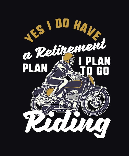 Citation De Moto Disant Oui J Ai Un Plan De Retraite Vecteur Premium