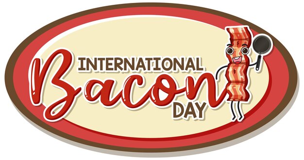 Conception d'affiche pour la journée internationale du bacon