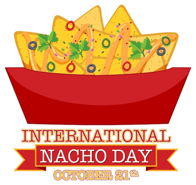 Vecteur gratuit conception d'affiche pour la journée internationale des nachos