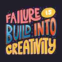 Vecteur gratuit l'échec est intégré dans le lettrage de la créativité