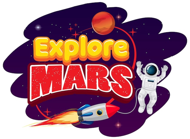 Vecteur gratuit explorez la conception de logo de mot de mars avec la fusée et l'astronaute