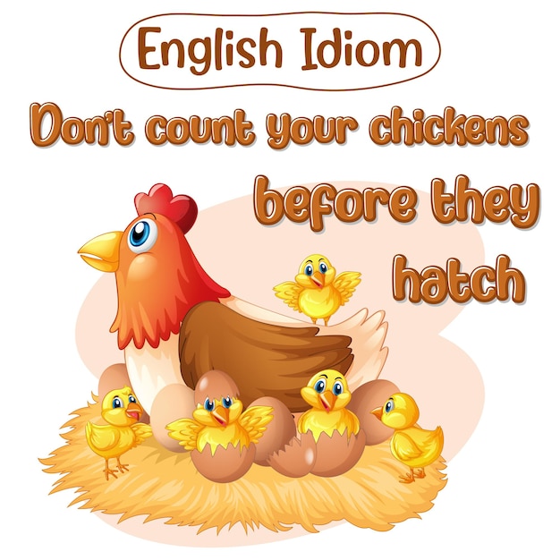 Vecteur gratuit expression anglaise avec ne comptez pas vos poulets avant qu'ils n'éclosent