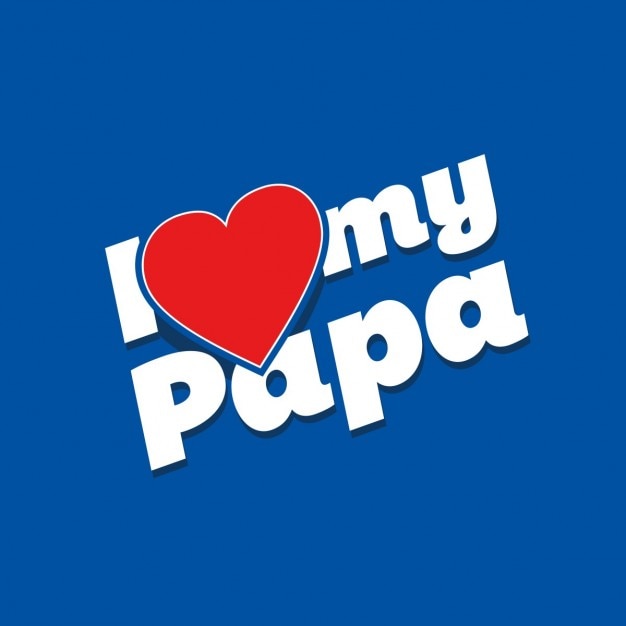 Vecteur gratuit i love my papa