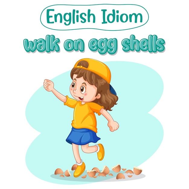 Idiome anglais avec description de l'image pour marcher sur des coquilles d'œufs