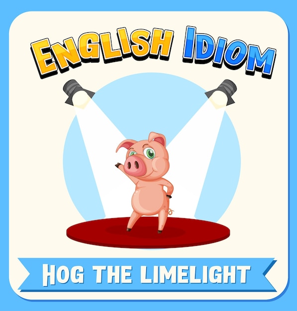 Vecteur gratuit idiome anglais avec description de l'image pour le porc sous les feux de la rampe