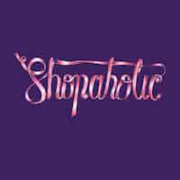 Vecteur gratuit illustration de conception de typographie shopaholic