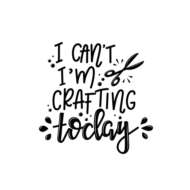 Bienvenue Dans Mon Lettrage De Salle D Artisanat Citation De Motivation Vecteur Premium
