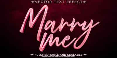 Vecteur gratuit marry me effet de texte proposition modifiable et amour style de police personnalisable