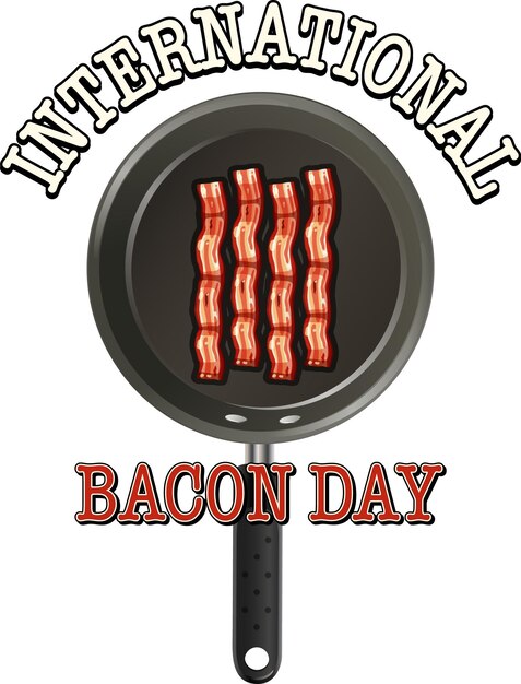 Vecteur gratuit modèle d'affiche de la journée internationale du bacon