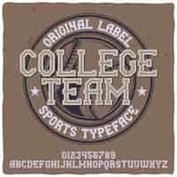 Vecteur gratuit police de caractères vintage alphabet et emblème nommée college team.