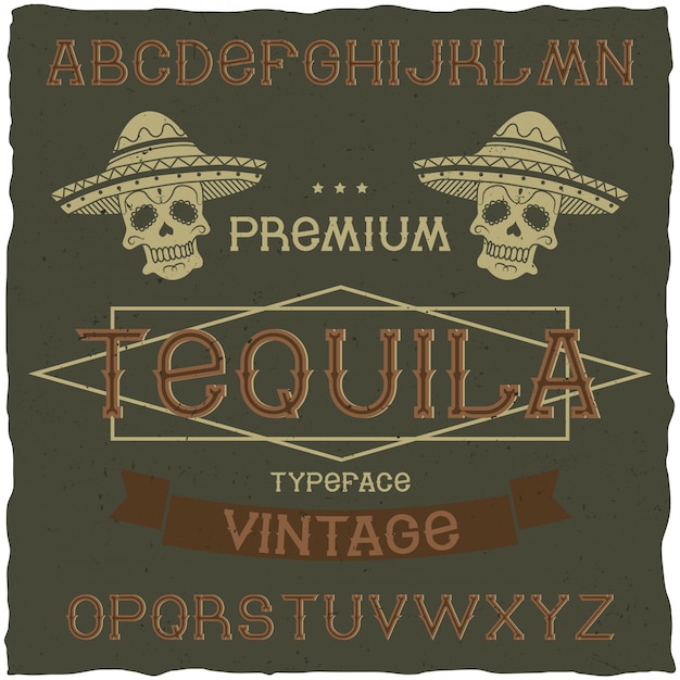 Police D'étiquette Vintage Nommée Tequila. Bon à Utiliser Dans Toutes Les étiquettes De Conception Rétro De Boissons Alcoolisées.