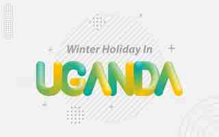 Vecteur gratuit vacances d'hiver en ouganda typographie créative avec effet de mélange 3d illustration vectorielle