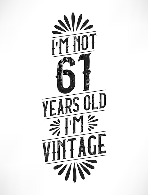 Vecteur 61 ans anniversaire vintage 61ème anniversaire design de t-shirt vintage