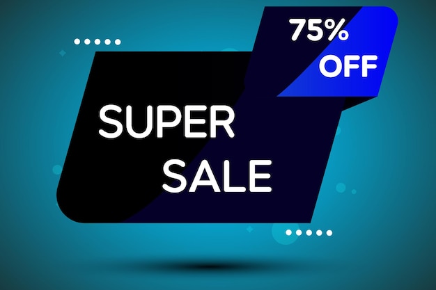 75% de réduction sur l'affiche de super vente 75% de réduction sur le design de bannière avec étiquette bleu et fond noir