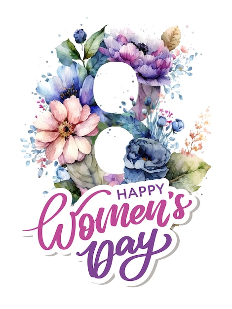 Vecteur 8 mars happy women's day carte de voeux aquarelle fleurs lettrage carte de voeux illustration vectorielle