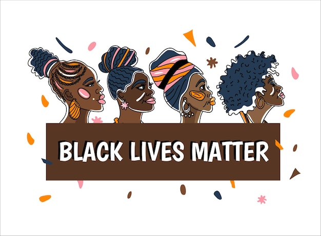 Affiche Black Livwe Matter Avec De Belles Femmes Afro-américaines. Style De Minimalisme De Style D'art En Ligne Nous Sommes Une Illustration De Concept De Femme.