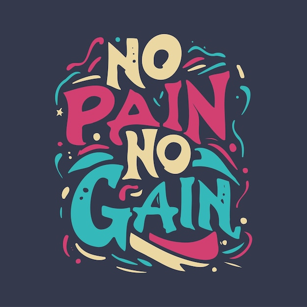 Vecteur affiche et impression de typographie no pain no gain