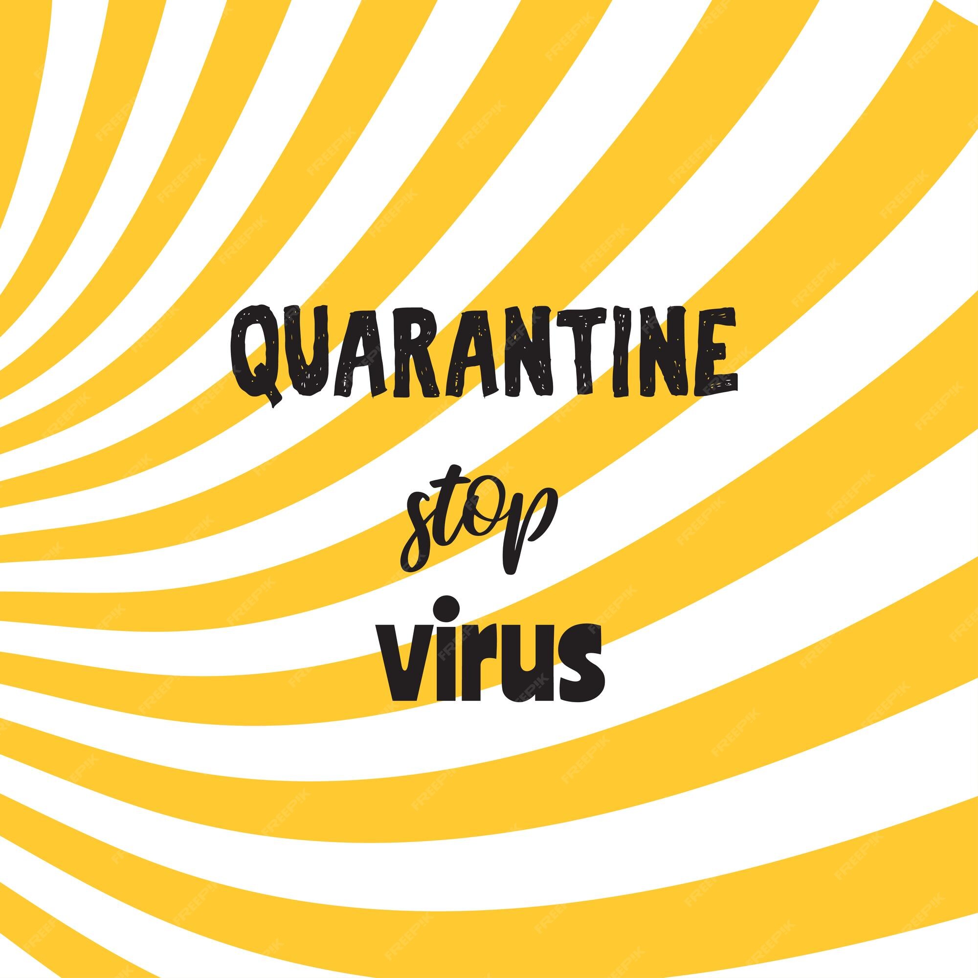 Affiche De Motivation Du Virus D Arret De Quarantaine Avec Citation Sur Le Dangereux Coronovirus Covid19 Vecteur Premium