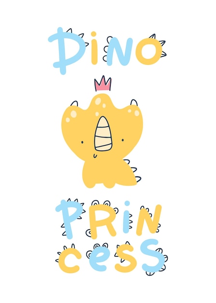 Affiche De Princesse De Bébé De Dino Avec Le Lettrage Mignon. Style De Doodle Simple Dessin Animé Scandinave Enfantin. Une Police Comique Idéale Pour Les Nourrices. Palette Pastel.