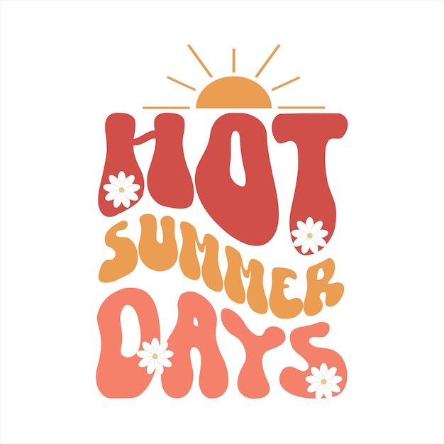 Vecteur une affiche qui dit des chaudes journées d'été dessus