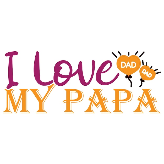 Vecteur une affiche qui dit que j'aime mon papa.