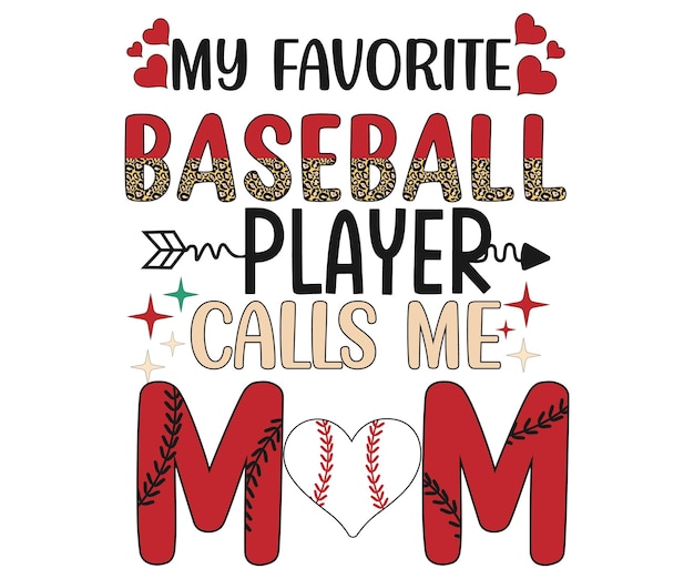 Une Affiche Qui Dit Que Mon Joueur De Baseball Préféré M'appelle Maman.