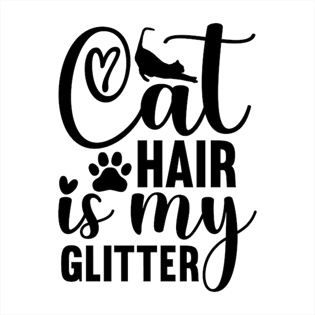 Une affiche qui dit que les poils de chat sont mes paillettes.