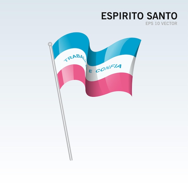 Agitant Le Drapeau Des états Espãƒâƒã‚ârito Santo,district Fédéral Du Brésil Isolé Sur Fond Gris