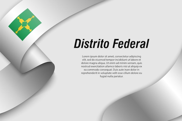 Agitant Un Ruban Ou Une Bannière Avec Le Drapeau De L'état Fédéral Du District Du Brésil Modèle Pour La Conception D'affiches