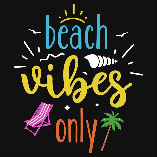 Vecteur ambiance de plage uniquement, conception de t-shirt de typographie d'été