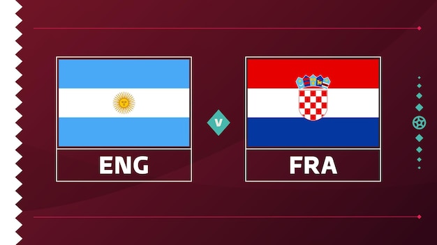 Argentine croatie match de demi-finale des séries éliminatoires Football 2022 2022 match de championnat du monde de football contre équipes intro sport fond championnat concours affiche vecteur