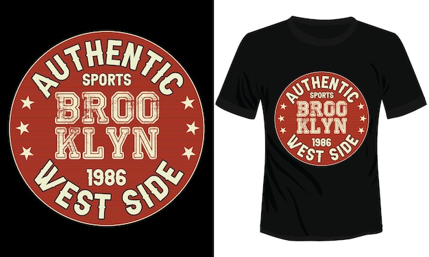 Authentique Sports Brooklyn West Side Typographie Tshirt Design Illustration Vectorielle Tshirt Noir