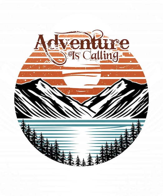 L'aventure Appelle Le Lac De Montagne Illustration De Design De T-shirt