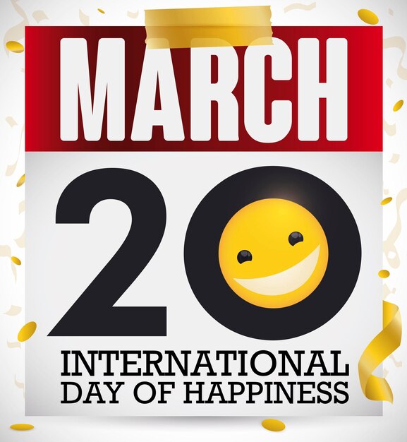 Vecteur des bandes de confettis et du papier calendrier avec un grand sourire pour célébrer la journée internationale du bonheur