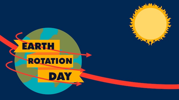 BANNIÈRE DE CONCEPTION DU JOUR DE LA ROTATION DE LA TERRE, AFFICHE OU PUBLICATION SUR LES MÉDIAS SOCIAUX