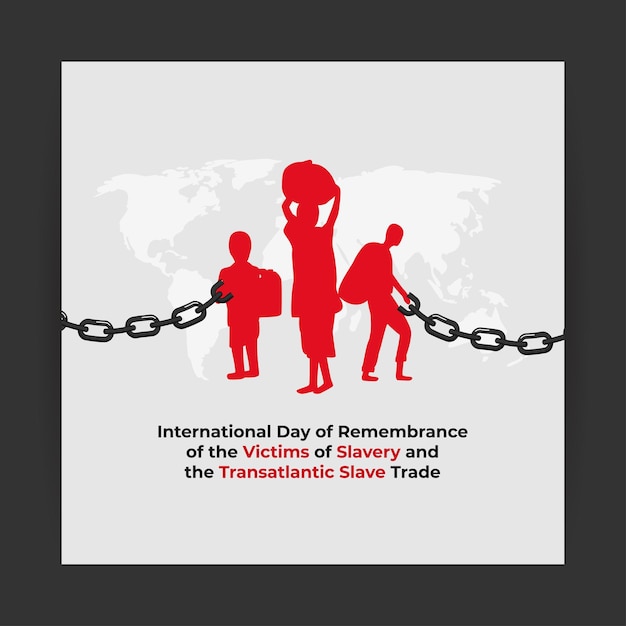 Vecteur la bannière de la journée internationale du souvenir des victimes de l'esclavage et de la traite transatlantique des esclaves