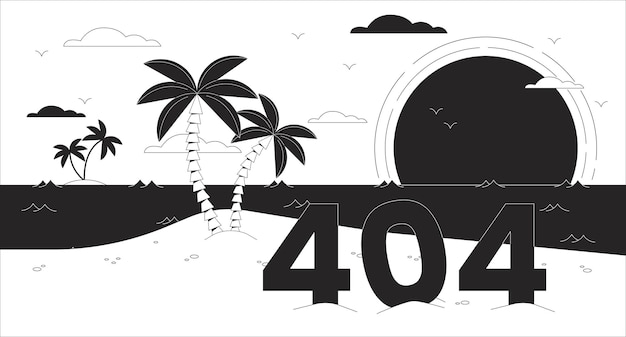 Bay Paradis Noir Blanc Erreur 404 Message Flash Palmiers Sur L'île Monochrome Site Web Page D'accueil Ui Design Introuvable Image De Dessin Animé Ambiance Rêveuse Vecteur Contour Plat Illustration Concept