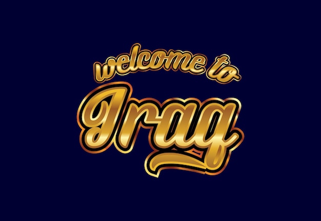 Bienvenue En Irak Word Text Creative Font Design Illustration Welcome Sign