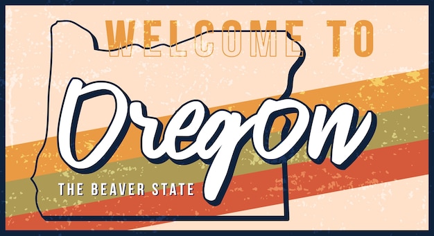 Vecteur bienvenue sur panneau en métal rouillé vintage oregon. carte d'état dans le style grunge avec lettrage dessiné à la main de typographie.