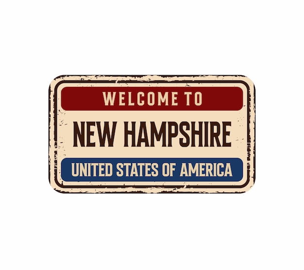 Bienvenue Sur La Plaque De Métal Rouillé Vintage Du New Hampshire Sur Une Illustration Vectorielle De Fond Blanc