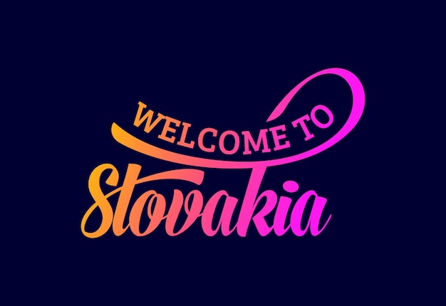 Bienvenue En Slovaquie Word Text Creative Font Design Illustration Welcome Sign