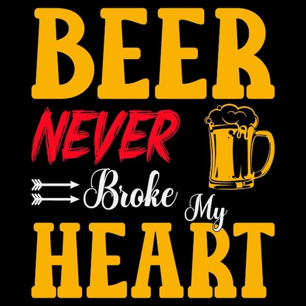 La bière n'a jamais brisé mon cœur