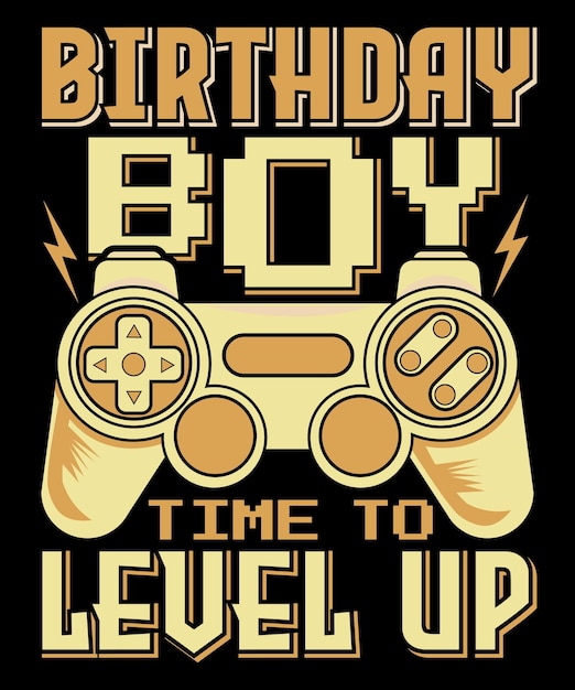 Birthday Boy Time to Level Up conception vidéo amusante