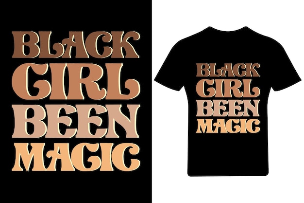 Black Girl Was Magic Melanin T Shirt , T-shirt Juneteenth, Black Girl, Black History,