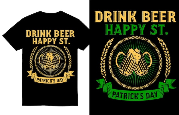 Vecteur boire de la bière happy st patricks day t-shirt designs