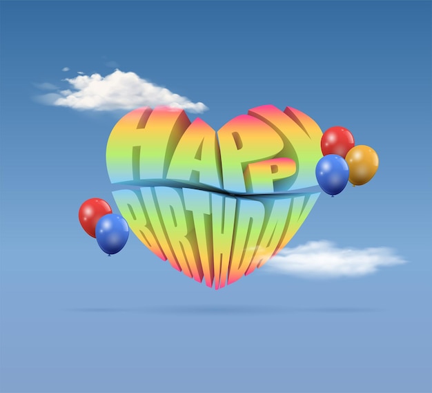 Bon Anniversaire. Texte 3d Coloré Avec Des Formes D'amour. Décoration Ballon Et Nuage