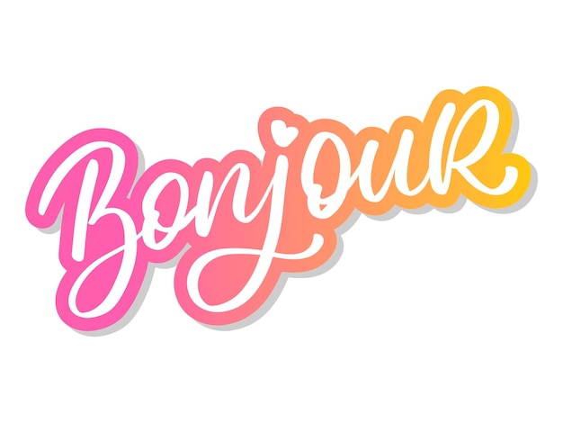 Bonjour Paris Phrase Vector Lettrage Calligraphie Pinceau Sur Tableau